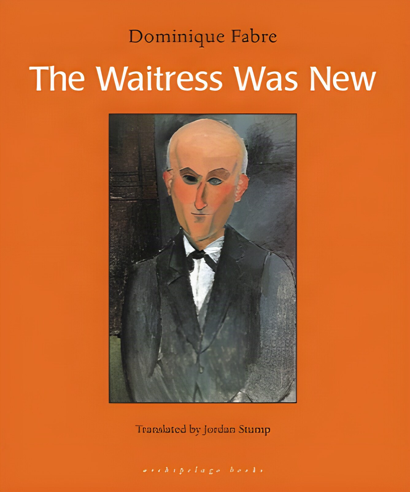 The Waitress Was New by: Dominique Fabre (Author), Jordan Stump (Translator)