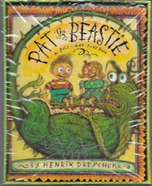 Pat the Beastie: A Pull-and-Poke Book (SIGNED COPY)by: Drescher, Henrik