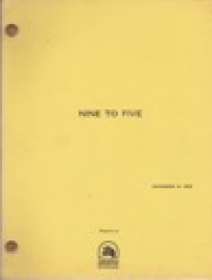 Nine to Five: Screenplay: THE NUMBERED DRAFTby: Higgins, Colin