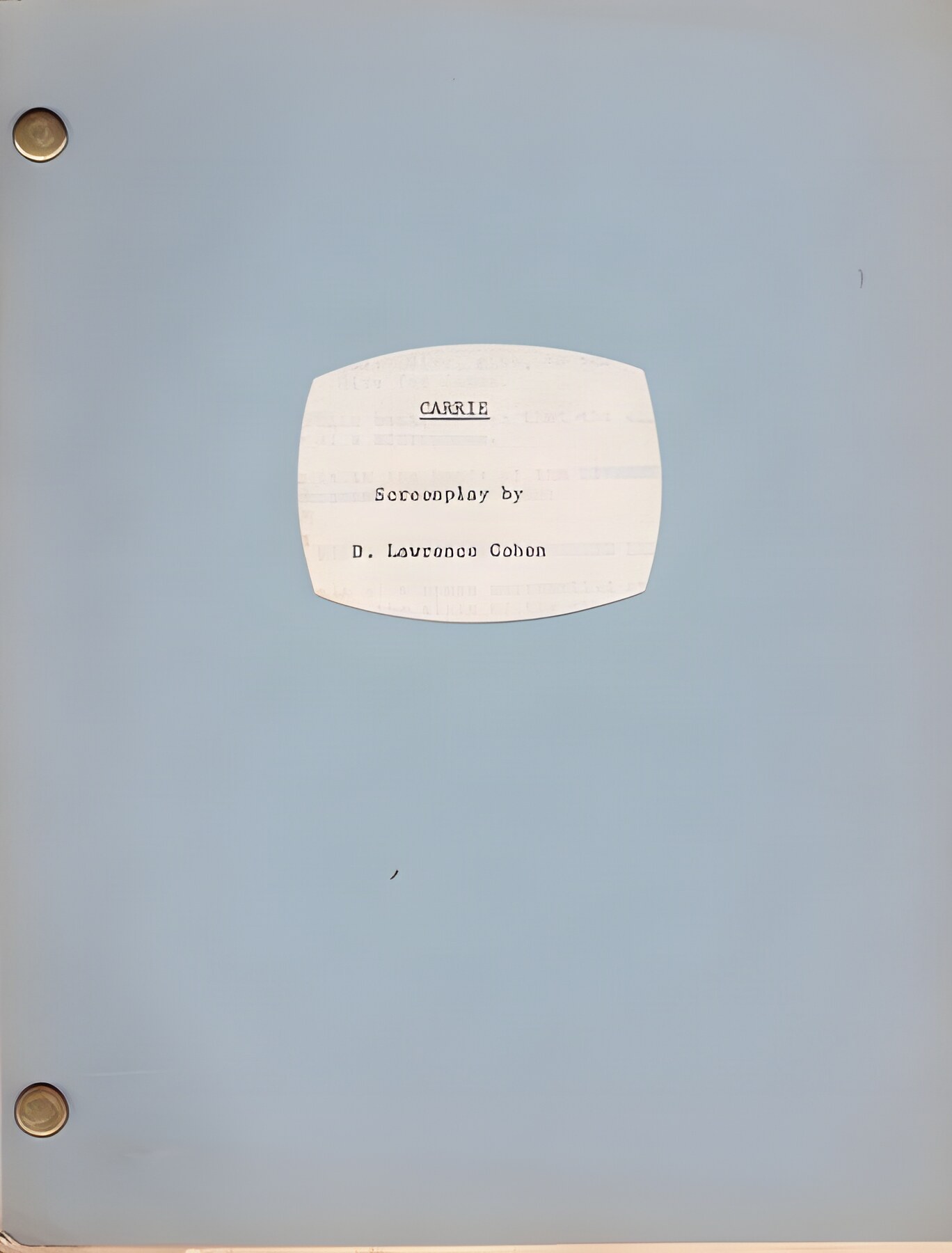 Carrie: Screenplay - FIRST REVISED DRAFTby: Cohen, D. Lawrence