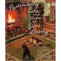 Particularly Cats ... And Rufusby: Lessing, Doris/ James McMullan