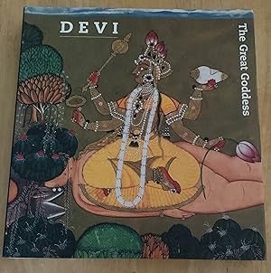 Devi: The Great Goddess: Female Divinity in South Asian Artby: Dehejia, Vidya (Editor)