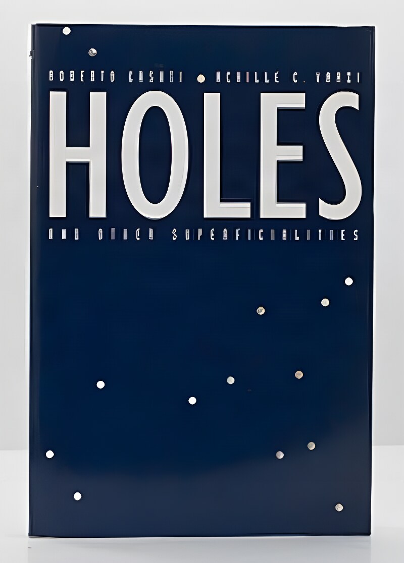 Holes and Other Superficialities (Bradford Books)by: Casati, Roberto