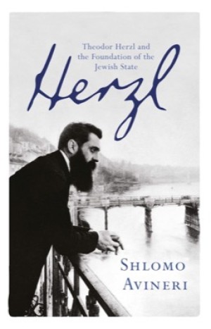 Herzl: Theodor Herzl and the Foundation of the Jewish Stateby: Shlomo Avineri  / Haim Watzman (Translator)