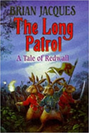 Long Patrol, The - A Tale of Redwallby: Jacques, Brian