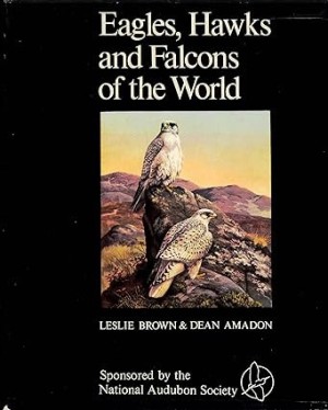 Eagles, Hawks and Falcons of the World - A Detailed Two-Volume Work on Diurnal Birds of Preyby: Brown, Leslie/Dean Amadon