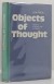 Objects of Thoughtby: Prior, Arthur N./P. T. Geach/A. J. P. Kenny (Editors)