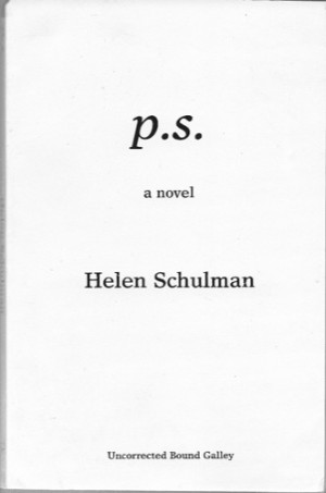P.S. (SIGNED PROOF)by: Schulman, Helen
