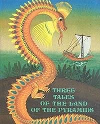 Three Tales of the Land of the Pyramidsby: Noble, Linda (Transl.)