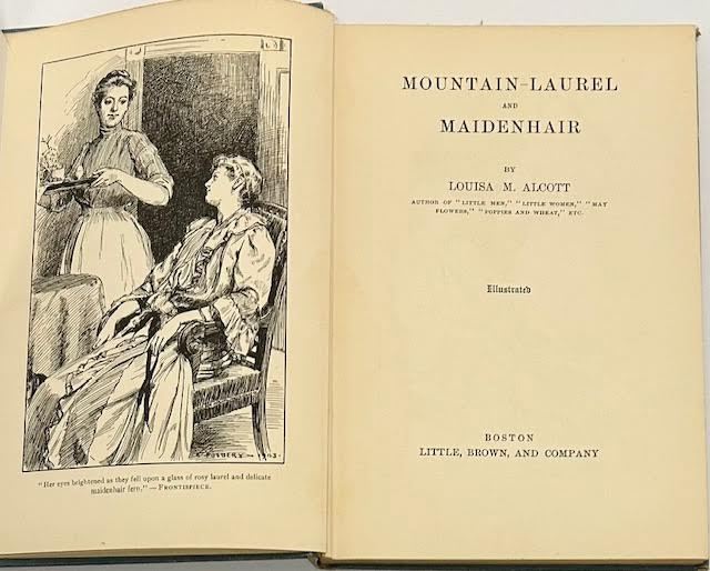 Mountain-Laurel and Maidenhairby: Alcott, Louisa M.