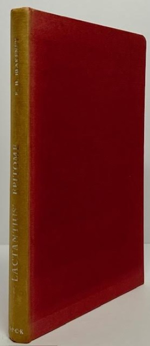 Lactantius' Epitome of the Divine Institutesby: Blakeney, E.H. (Editor and translation with commentary)