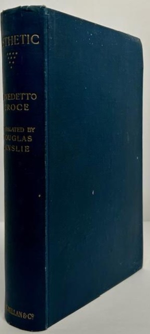 Aesthetic as Science of Expression and General Linguisticby: Croce, Benedetto, Douglas Ainslie (Translation)