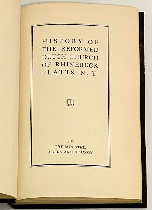 History of the Reformed Dutch Church of Rhinebeck Flatts, N.Y.by: Blanchard, Rev. Frank D.
