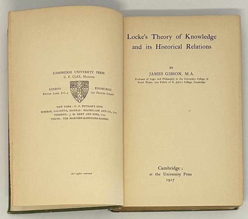 Locke's Theory of Knowledge and its Historical Relationsby: Gibson, James