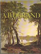 A. B. Durand : 1796-1886by: N/A