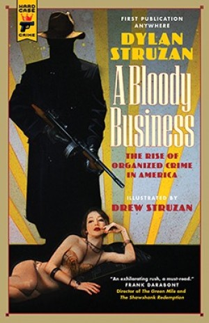 A BLOODY BUSINESSby: Dylan Struzan