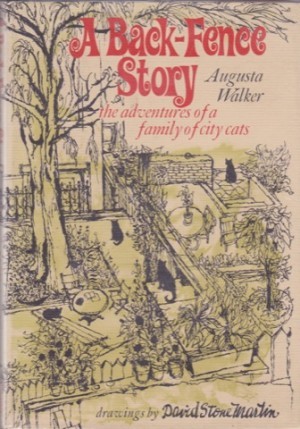 A Back Fence Story: The Adventures of a Family of Cats by: Walker, Augusta/David Stone Martin