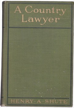 A Country Lawyerby: Henry A. Shute