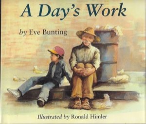 A Day's Workby: Bunting, Eve and Ronald Himler