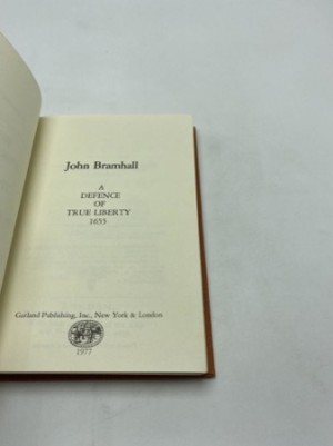 A Defence of True Libertyby: John Bramhall