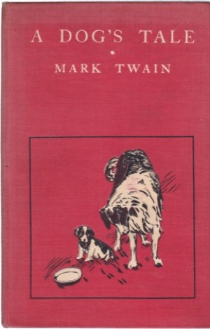 A Dog's Taleby: Twain, Mark 