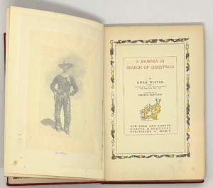 A Journey in Search of Christmasby: Wister, Owen /Remington, Frederic (Illus)