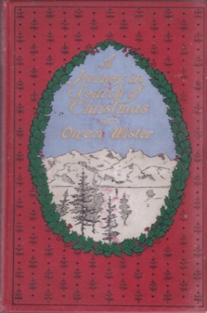 A Journey in Search of Christmasby: Wister, Owen/Remington, Frederic 