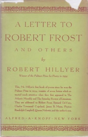 A Letter to Robert Frost and Othersby: Hillyer, Robert 