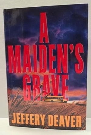 A Maiden's Grave (SIGNED COPY)by: Deaver, Jeffery