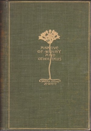A Native of Winby and Other Tales by: Jewett, Sarah Orne