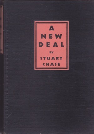 A New Dealby: Stuart Chase