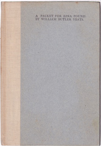 A Packet for Ezra Pound by: Yeats, William Butler