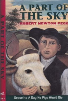 A Part of the Sky by: Peck, Robert Newton 