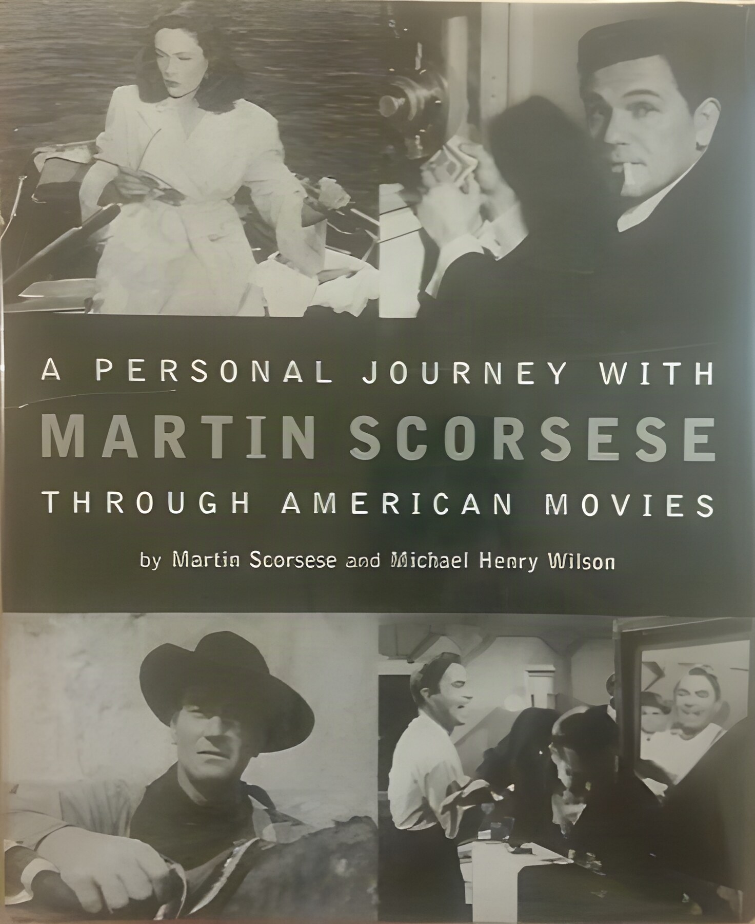 A Personal Journey With Martin Scorsese Through American Moviesby: Martin Scorsese, Michael Henry Wilson 