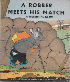 A Robber Meets His Matchby: Burgess, Thortnton W.