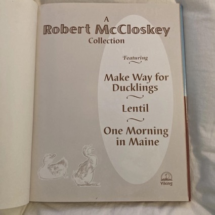 A Robert McCloskey Collection: Make Way for Ducklings/Lentil/One Morning in Maineby: McCloskey, Robert