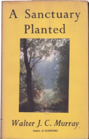 A Sanctuary Plantedby: Walter J. C. Murray