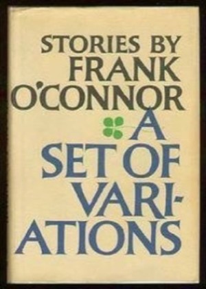 A Set of Variations; Twenty-Seven Storiesby: Frank O'Connor