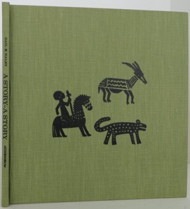 A Story- a Story: An African Tale Retold by: Gail E. Haley