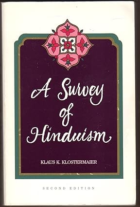 A Survey of Hinduismby: Klaus K. Klostermaier