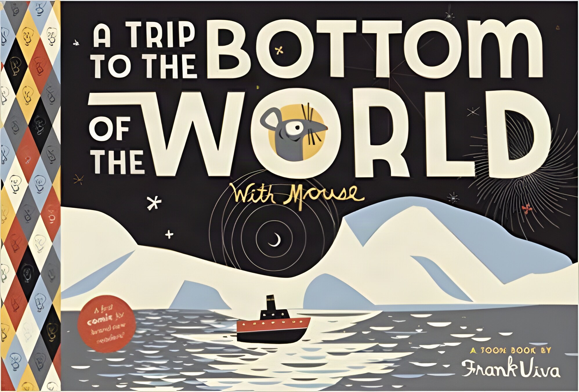A Trip to the Bottom of the World with Mouseby: Viva, Frank