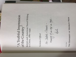 "A Truthful Impression of the Country" British and American Travel Writing in China, 1880-1949 (SIGNED COPY)by: Clifford, Nicholas