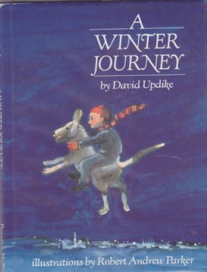 A Winter Journeyby: David Updike/Robert Andrew Parker