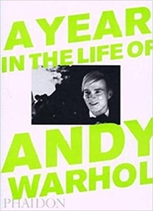 A Year in the Life of Andy Warhol by: Dalton, David. (Text) McCabe, David. (Photographs)