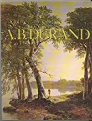 A. B. Durand : 1796-1886by: N/A