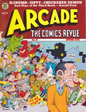 ARCADE: The Comics Revue Vol.1 No. 5 Spring 1976by: R.Crumb; Art Spiegelman et al 