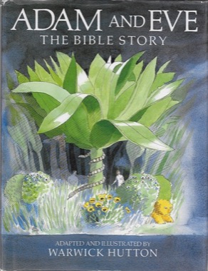 Adam And Eve - The Bible Storyby: Hutton, Warwick