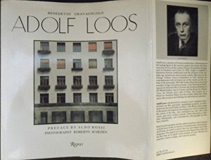 Adolf Loos, Theory and Works by: Benedetto Gravagnuolo