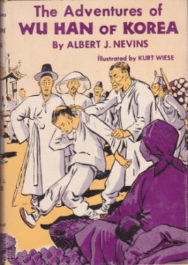 Adventures of Wu Han of Korea, The by: Nevins, Albert J. 
