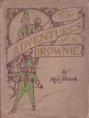 Adventures of a Brownie as Told to My Childby: Murlock, Miss